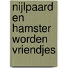 Nijlpaard en Hamster worden vriendjes door Anne-Margreeth Zuidema-Gooskens