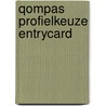 Qompas profielkeuze entrycard door Onbekend