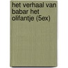 Het verhaal van Babar het olifantje (5ex) by Jean de Brunhoff