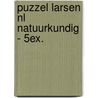 Puzzel Larsen NL natuurkundig - 5ex. door Onbekend