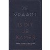 Ze vraagt: is dit je kamer? door Harm Hendrik ten Napel