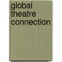 Global theatre connection