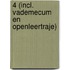 4 (incl. vademecum en openleertraje)