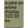 Suske en Wiske display 322/30 EX. door Onbekend