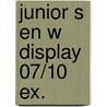 Junior S en W DISPLAY 07/10 EX. door Onbekend