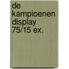 De Kampioenen DISPLAY 75/15 EX. door Onbekend