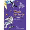 Waait het in de ruimte? door Govert Schilling