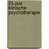 25 jaar klinische psychotherapie