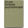25 jaar klinische psychotherapie door C.G. de Haan