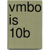 VMBO is 10B door Onbekend