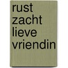 Rust zacht lieve vriendin by Leon Bok