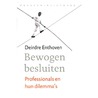Bewogen besluiten by Deirdre Enthoven