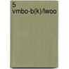 5 vmbo-b(k)/lwoo door C. Van Boxtel