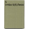 5 vmbo-b(k)/lwoo door C. Van Boxtel