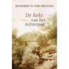 De heks van het achterpad door Johanne A. van Archem