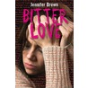 Bitter love by Jennifer Brown