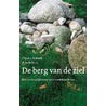 De berg van de ziel by Christa Anbeek