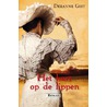 Het hart op de lippen door Deeanne Gist