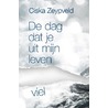 De dag dat je uit mijn leven viel