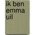 Ik ben Emma Uil