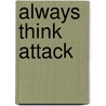 Always think attack door Ignace van Doorselaere