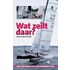 Wat zeilt daar?