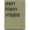 Een klein visjes door Onbekend