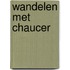 Wandelen met Chaucer