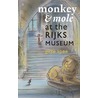 Monkey & Mole at the Rijksmuseum door Gitte Spee