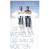 Wereld aan je voeten by Marijke de Vries