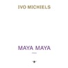 Maya Maya door Ivo Michiels