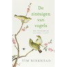 De zintuigen van vogels door Tim Birkhead