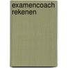 Examencoach rekenen door Jelte Folkertsma