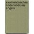 Examencoaches Nederlands en Engels