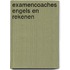 Examencoaches Engels en rekenen