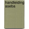 Handleiding ASEBA by Jan van der Ende