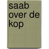Saab over de kop by Robert Van Der Oever
