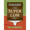 Superlijm door Etgar Keret