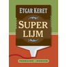 Superlijm by Etgar Keret