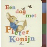 Een dag met Pieter Konijn door Beatrix Potter
