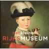 Het kleine Rijksmuseum door Onbekend