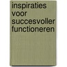 Inspiraties voor succesvoller functioneren by Ruud Wiekema