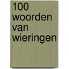 100 woorden van Wieringen door Bart Lankester