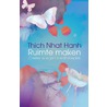 Ruimte maken by Thich Nhat Hanh