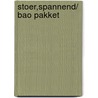 stoer,spannend/ bao Pakket door Onbekend