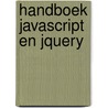 Handboek Javascript en JQuery by Peter Kassenaar