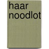 Haar noodlot by A.M. van der Wal -Glastra
