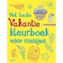 Het leuke vakantiekleurboek voor meisjes