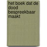 Het boek dat de dood bespreekbaar maakt by Yolanda Rijks