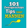 101 zwangerschaptips voor mannen door Mark Woods